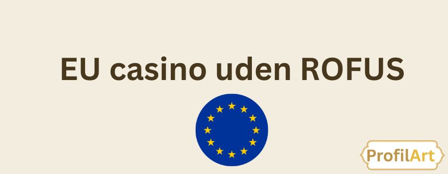 Casinoer Uden Om ROFUS En Guide til Spillere Casinoer Uden Om ROFUS En Guide til Spillere
